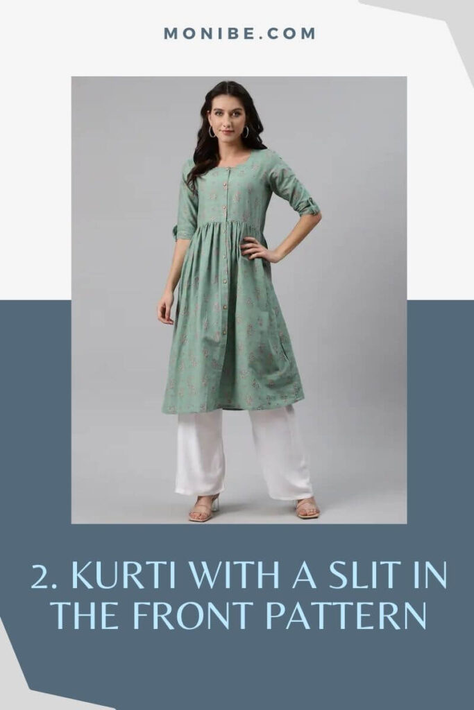 2. Kurti with a slit in the front pattern