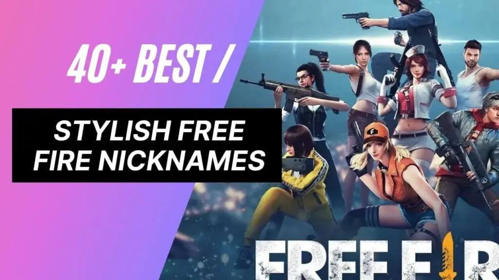 40+ Stylish Nickname or ID Best Free Fire Name for Free Fire Characters In (2021)