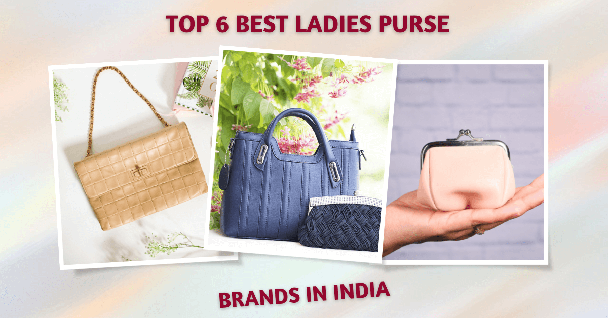 Top 10 Best Ladies Purse Brands in India 2023