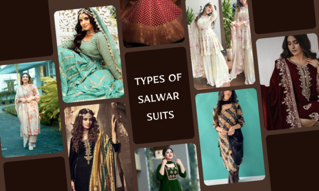 9 Different Types of Salwar Suits You Need To Know