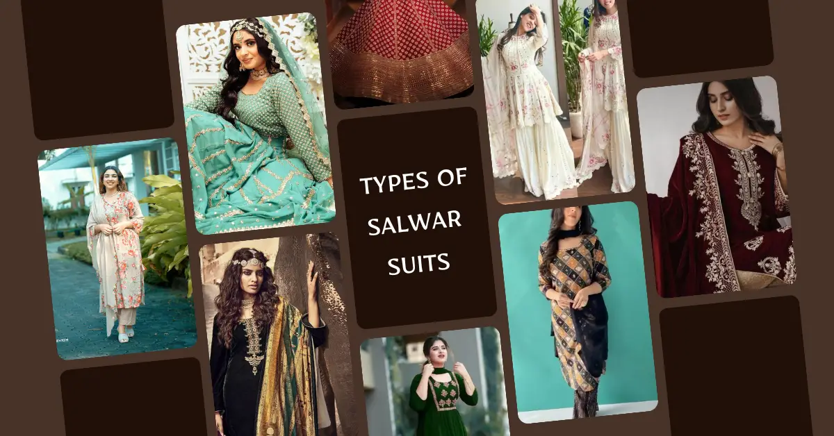 9 Different Types of Salwar Suits You Need To Know